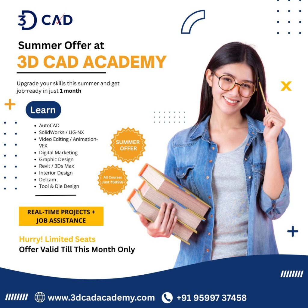 Summer Skill Upgrade Offer – Learn CAD & More in Just ₹6999/-